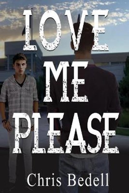 Love Me Please, BEDELL,  Chris - Paperback - 9781950502653