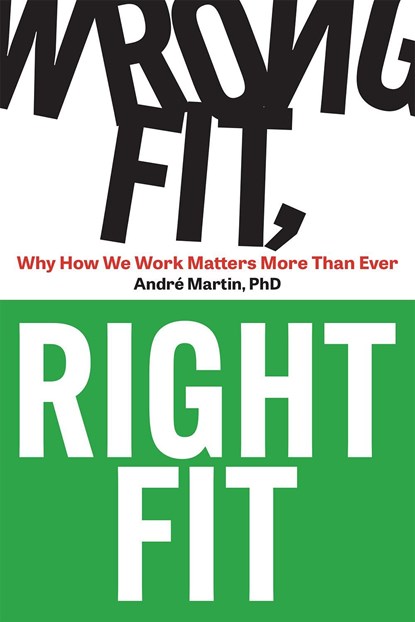 Wrong Fit, Right Fit, Andre Martin - Paperback - 9781950508754