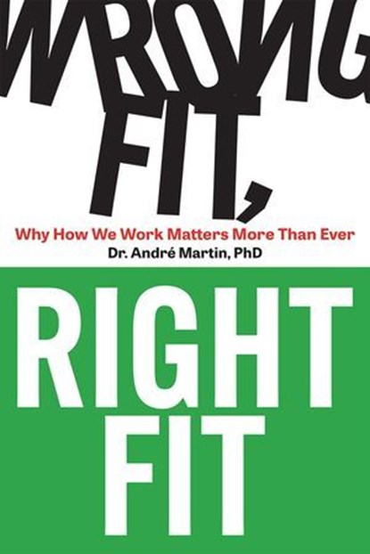 Wrong Fit, Right Fit, Andre Martin - Ebook - 9781950508761