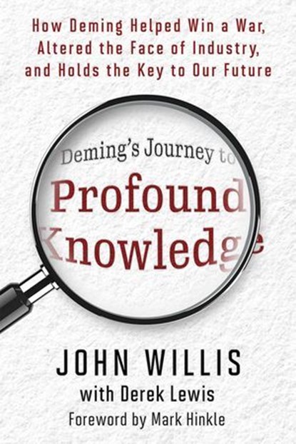 Deming's Journey to Profound Knowledge, John Willis - Ebook - 9781950508846