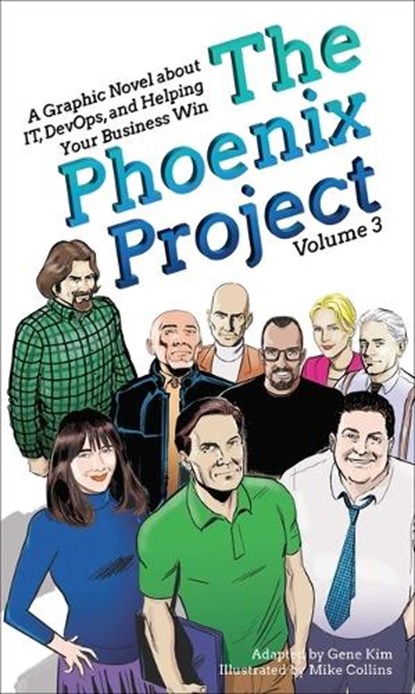 The Phoenix Project: A Graphic Novel about It, Devops, and Helping Your Business Win, Gene Kim - Paperback - 9781950508938