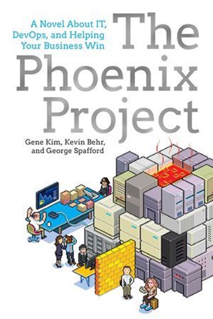 The Phoenix Project, Gene Kim ; Kevin Behr ; George Spafford - Ebook - 9781950508969