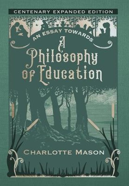 ESSAY TOWARDS A PHILOSOPHY OF, Charlotte Mason - Gebonden - 9781950536467