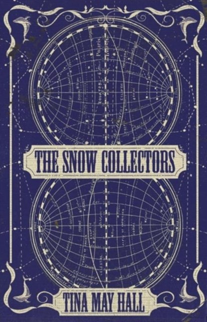 The Snow Collectors, Tina May Hall - Paperback - 9781950539048