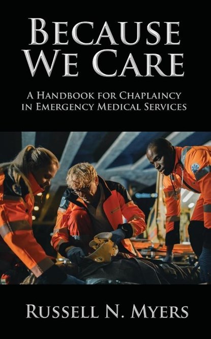 Because We Care, Russell N Myers - Paperback - 9781950560547