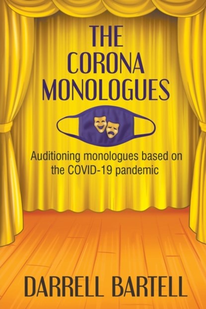 The Corona Monologues, Darrell Bartell - Paperback - 9781950560677