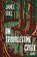 On Troublesome Creek, James Still - Paperback - 9781950564255