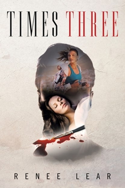 Times Three, Renee Lear - Paperback - 9781950580422