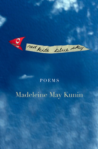 Red Kite, Blue Sky, Madeleine May Kunin - Paperback - 9781950584987