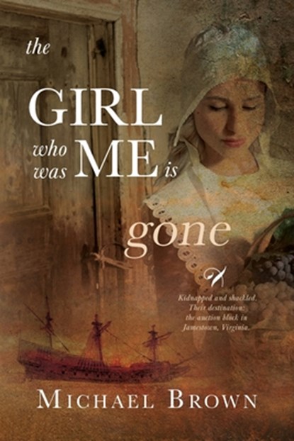 The Girl who was me is Gone, Michael Brown - Paperback - 9781950586219