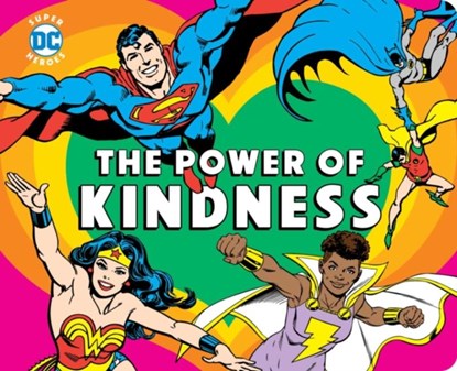 DC Super Heroes: The Power of Kindness, Julie Merberg - Gebonden - 9781950587186