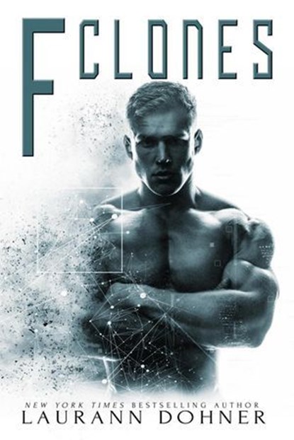F Clones, Laurann Dohner - Ebook - 9781950597307