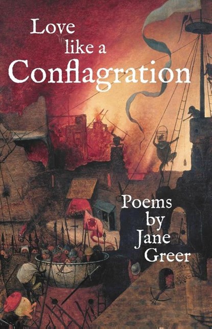 Love like a Conflagration, Jane Greer - Paperback - 9781950607006
