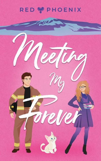 Meeting My Forever, Red Phoenix - Paperback - 9781950624164
