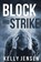Block and Strike, Kelly Jensen - Paperback - 9781950625161