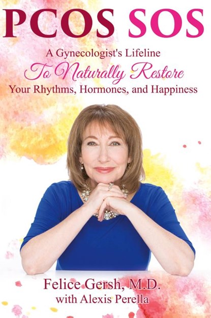 Pcos SOS, M D Felice Gersh ; Alexis Perella - Paperback - 9781950634002