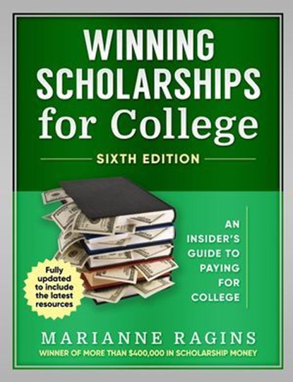 Winning Scholarships for College, Marianne Ragins - Ebook - 9781950653225