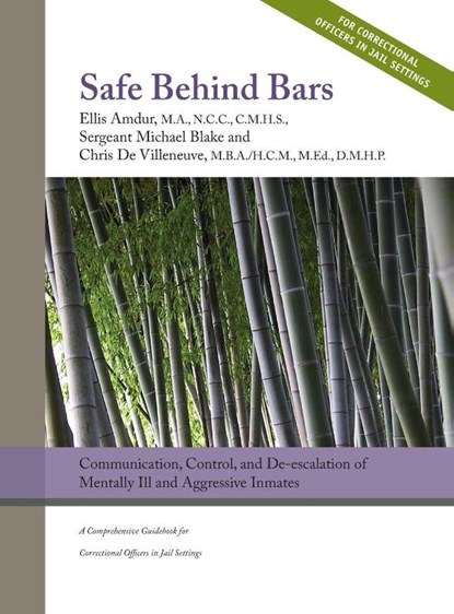 Safe Behind Bars, Ellis Amdur ; Chris de Villeneuve ; Michael Blake - Gebonden - 9781950678051
