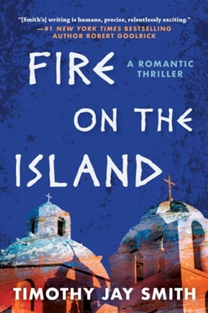 Fire on the Island, Timothy Jay Smith - Ebook - 9781950691647