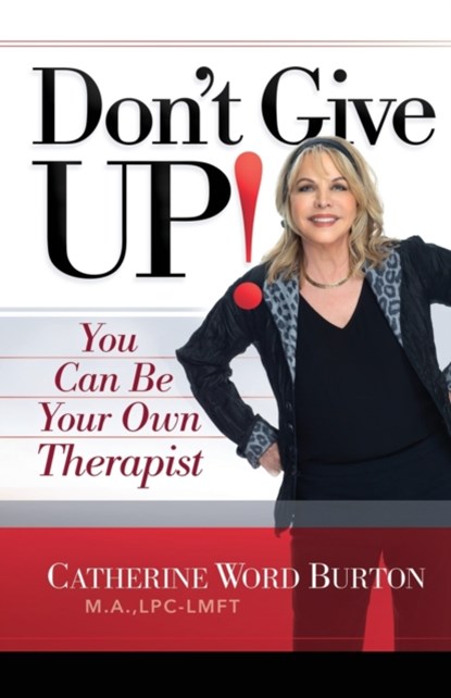 Don't Give Up!, Catherine Word Burton - Paperback - 9781950718863