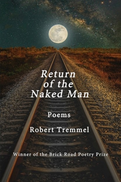 Return of the Naked Man, Robert Tremmel - Paperback - 9781950739042