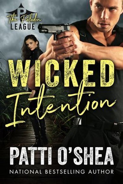 Wicked Intention, Patti O'Shea - Ebook - 9781950740062
