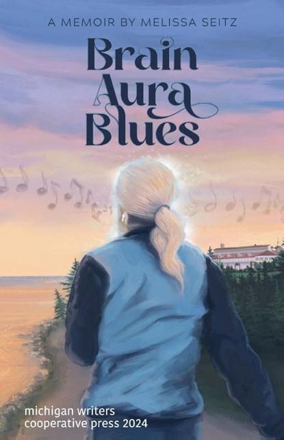 Brain Aura Blues, Melissa Seitz - Paperback - 9781950744183