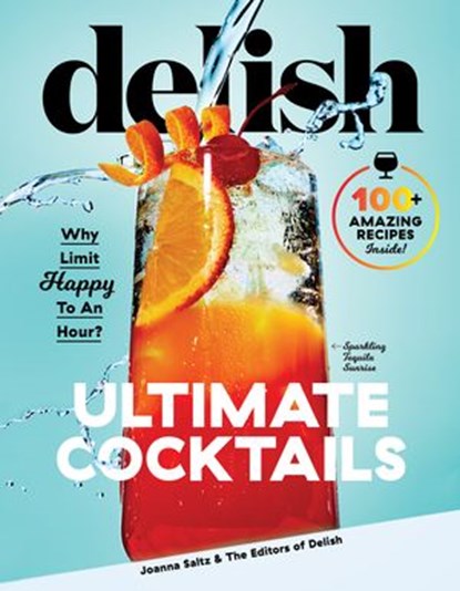 Delish Ultimate Cocktails, Joanna Saltz - Ebook - 9781950785261