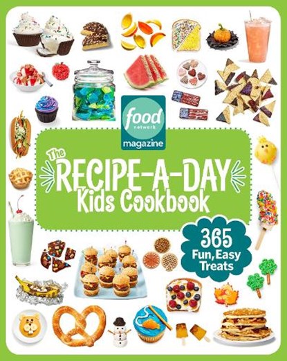 Food Network Magazine The Recipe-A-Day Kids Cookbook, Food Network Magazine - Gebonden - 9781950785919