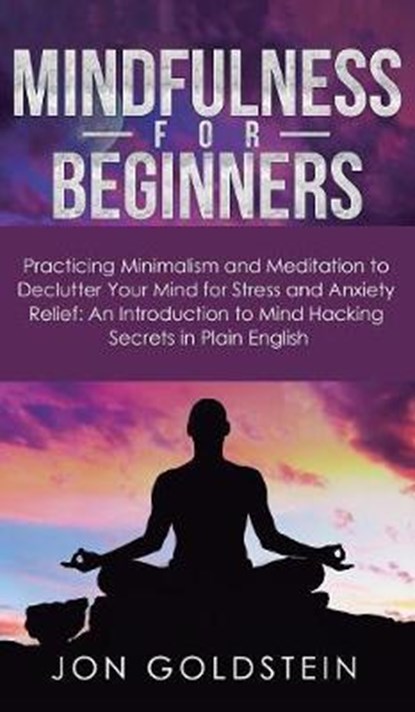 Mindfulness for Beginners, GOLDSTEIN,  Jon - Gebonden - 9781950788453