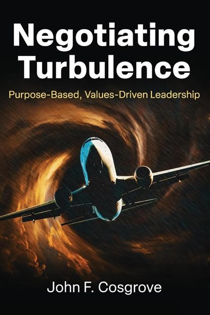 Negotiating Turbulence, John F. Cosgrove - Paperback - 9781950794942