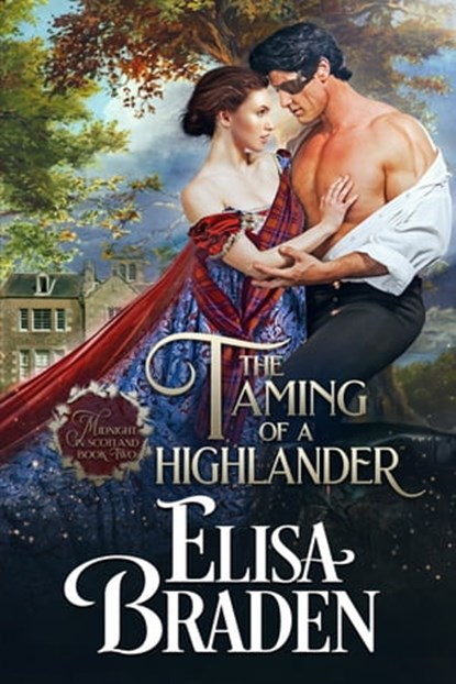 The Taming of a Highlander, Elisa Braden - Ebook - 9781950805068