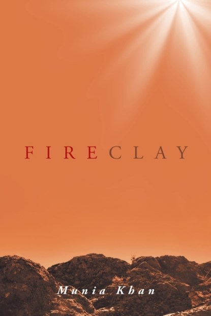 Fireclay, Munia Khan - Paperback - 9781950818655