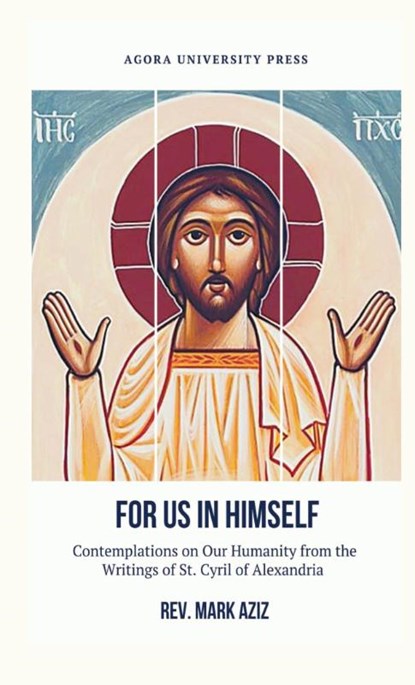 For Us In Himself, REV Mark Aziz - Paperback - 9781950831081