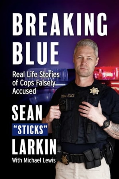 Breaking Blue, Sean "Sticks" Larkin - Ebook - 9781950840083