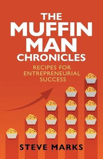 The Muffin Man Chronicles, MARKS,  Steve - Paperback - 9781950843435