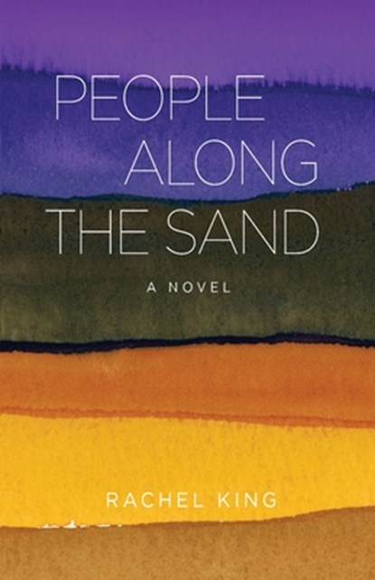 People Along the Sand, Rachel King - Paperback - 9781950843480