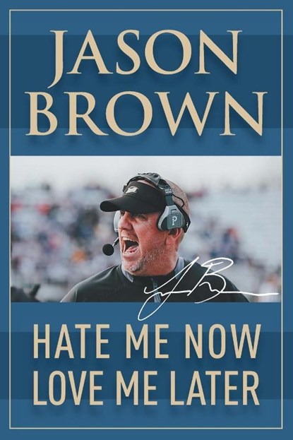 Hate Me Now, Love Me Later, Jason Brown - Paperback - 9781950860067