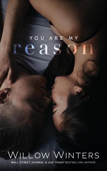 You Are My Reason, W Winters ; Willow Winters - Paperback - 9781950862924