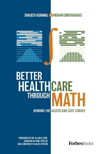 Better Healthcare Through Math, Sanjeev Agrawal ; Mohan Giridharadas - Gebonden - 9781950863341