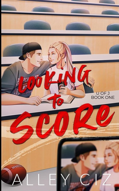 Looking To Score, Alley Ciz - Paperback - 9781950884681