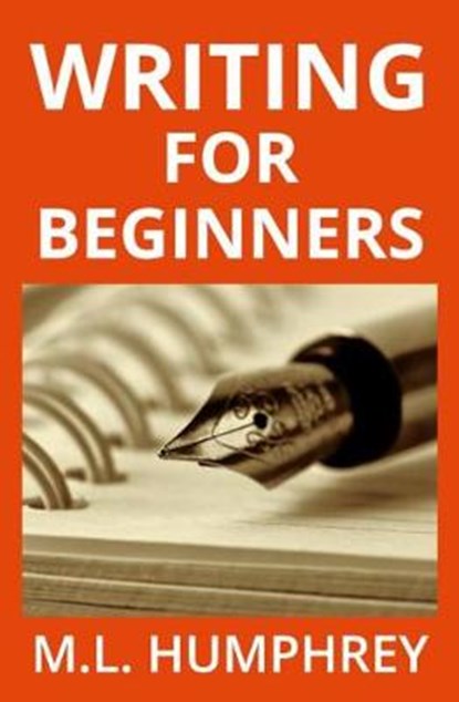 Writing for Beginners, HUMPHREY,  M L - Paperback - 9781950902408