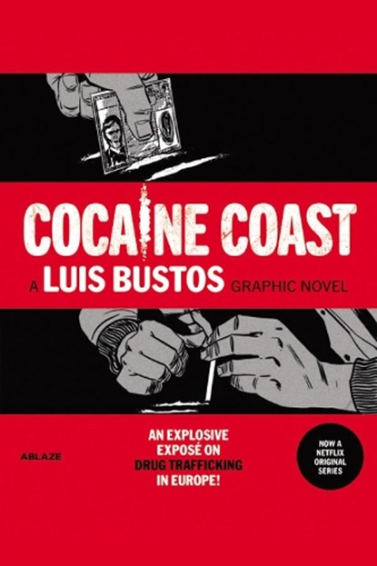 COCAINE COAST, Nacho Carretero ; Luis Bustos - Gebonden - 9781950912278