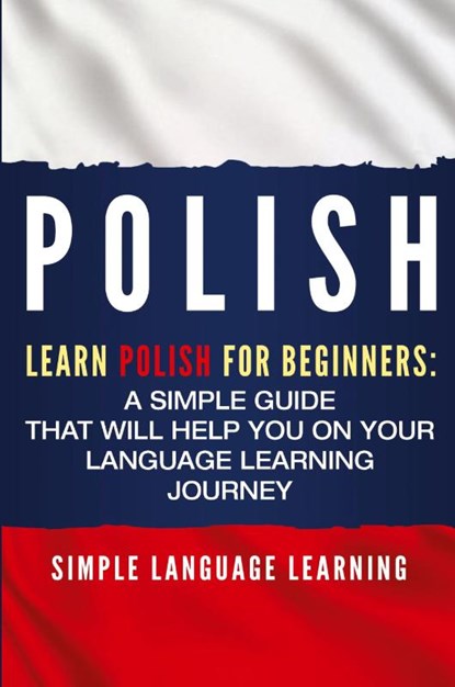 Polish, Simple Language Learning - Paperback - 9781950922451