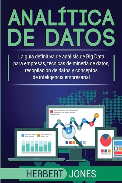Analitica de datos, Herbert Jones - Paperback - 9781950922499