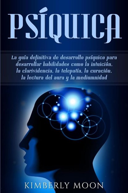 Psiquica, Kimberly Moon - Paperback - 9781950922543