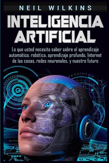 Inteligencia artificial, Neil Wilkins - Paperback - 9781950922710