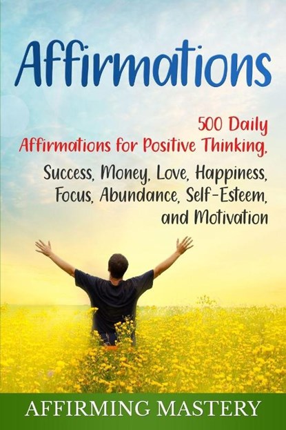 Affirmations, Affirming Mastery - Paperback - 9781950922925