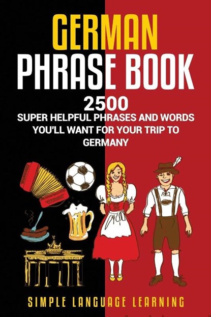 German Phrasebook, Simple Language Learning - Paperback - 9781950924196