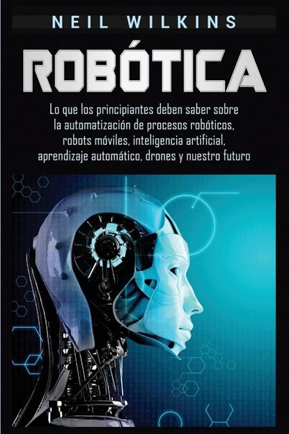 Robotica, Neil Wilkins - Paperback - 9781950924325